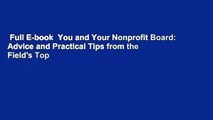 Full E-book  You and Your Nonprofit Board: Advice and Practical Tips from the Field's Top