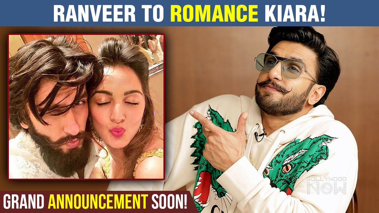 Ranveer Singh - Kiara Advani  To Romance Onscreen| To Soon Make Grand Announcement