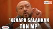 'Kenapa salahkan Tun Mahathir atas kegagalan PKR?' - Mukhriz