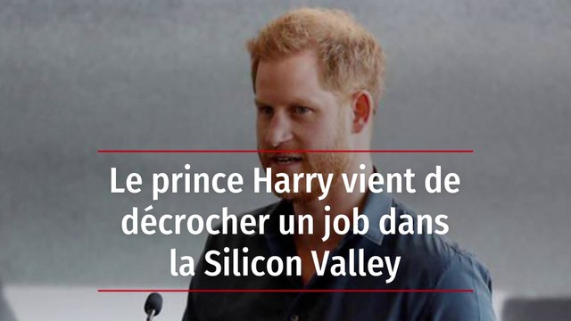 Le prince Harry vient de décrocher un job dans la Silicon Valley