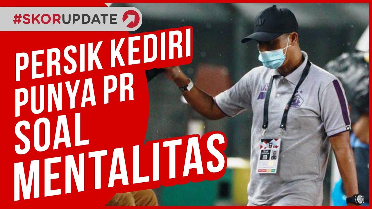 MENTAL LEMAH, JADI ALASAN PERSIK KEDIRI TUMBANG DARI PERSEBAYA SURABAYA YANG BERMAIN 10 ORANG SAJA