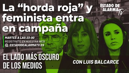 EL LADO OSCURO DE LOS MEDIOS / La horca 'roja' y feminista entra en campaña