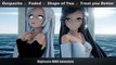 Animation Nightcore Mashup - Despacito ✗ Faded ✗ Shape of You ✗ Treat you Better + LYRICS 【MMD】