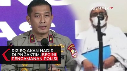 Rizieq Akan Dihadirkan di PN Jakarta Timur, Begini Pengamanan Polisi