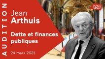 Dette et finances publiques : Jean Arthuis auditionné
