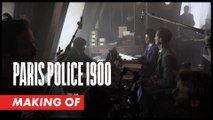 PARIS POLICE 1900 : Making-of - Dictature masculine