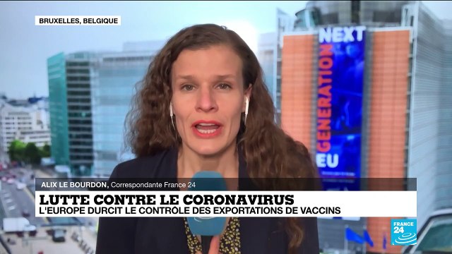 L'Europe durcit le contrôle des exportations de vaccins anti-Covid