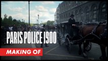 PARIS POLICE 1900 : Making-of - Et après ?