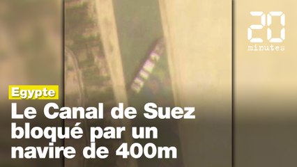 Un porte-conteneurs s'échoue et bloque le canal de Suez