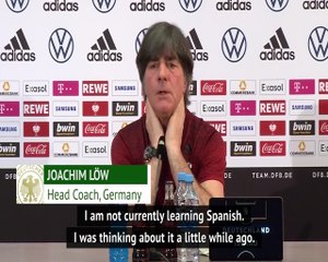 Löw keen on learning Spanish...but only for travelling the Andes!