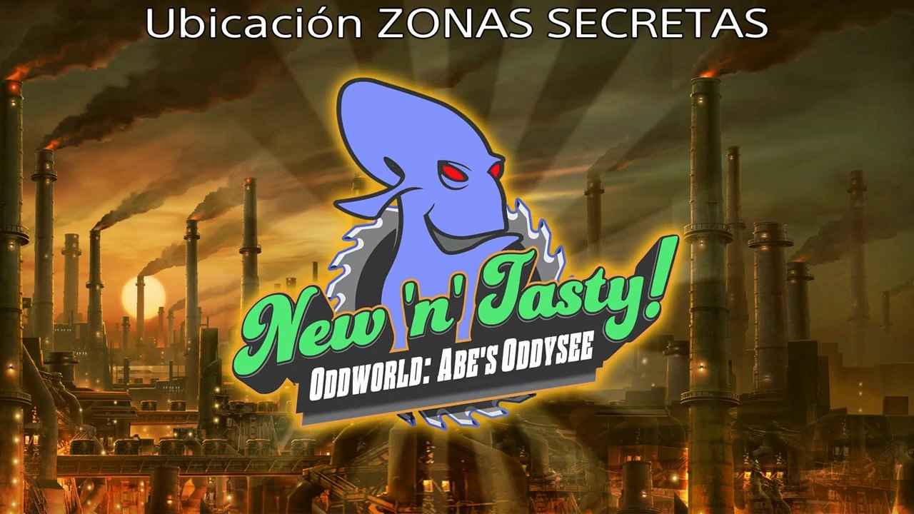 Guía zonas secretas Oddworld: New 'n' Tasty