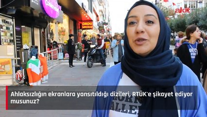 Ahlaksız dizileri RTÜK'E şikayet ediyor musunuz?