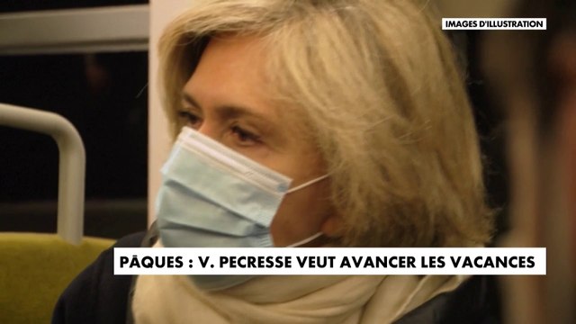 Pâques : Valérie Pécresse veut avancer les vacances