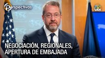 Negociación, regionales, apertura de embajada. Responde el embajador Story - Información Exclusiva