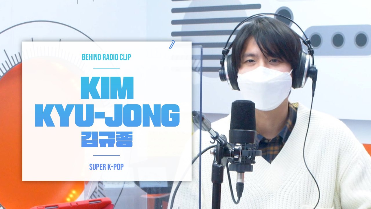 [Pops in Seoul] Behind Radio Clip➤Kim Kyu-jong(김규종)'s Interview~