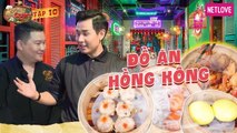 Quán Lạ Thành Quen - Tập 10: Hít hà món ăn quá đỉnh được chế biến từ đầu bếp chơi thân với sao Việt