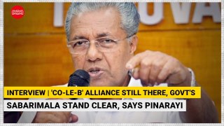 INTERVIEW | 'Co-Le-B' alliance still there, govt's Sabarimala stand clear, says Pinarayi Vijayan