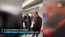 Cumhurbaşkanı Erdoğan A Milli Futbol Takımı'nı tebrik etti