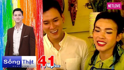 Real Life | Sống Thật - Tập 41