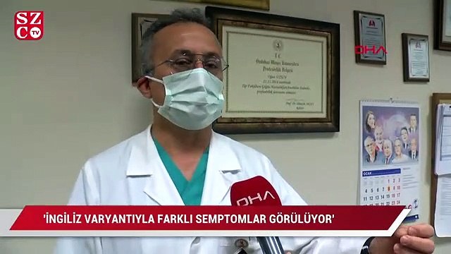Prof. Dr. Uzun: İngiliz varyantıyla farklı semptomlar görülüyor