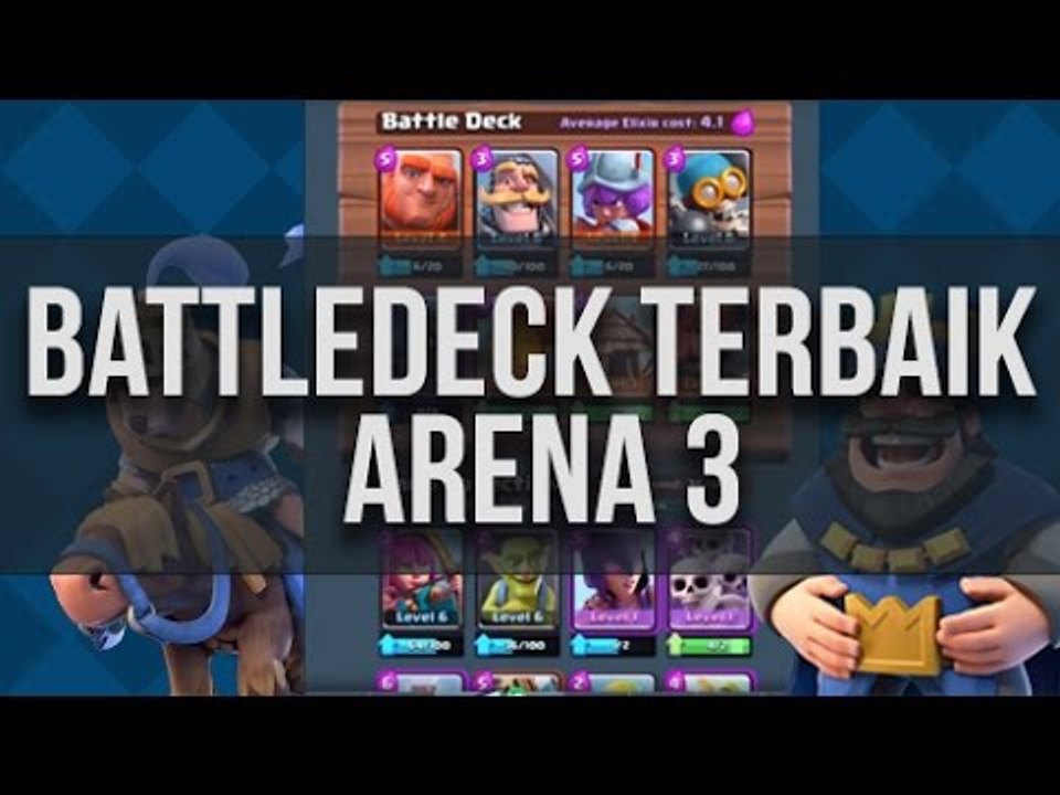 BATTLE DECK PALING TIDAK TERKALAHKAN DI ARENA 3 CLASH ROYALE | HD