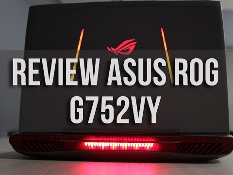 ASUS ROG G752VY Gaming Laptop - Review Indonesia