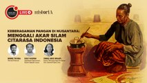 Keberagaman Pangan di Nusantara: Menggali Akar Silam Citarasa Indonesia - Dialog Sejarah | HISTORIA.ID