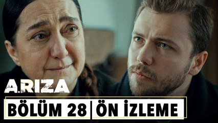 Arıza 28.Bölüm 1.Ön İzleme | "Benim hayatım yalan mıydı?"