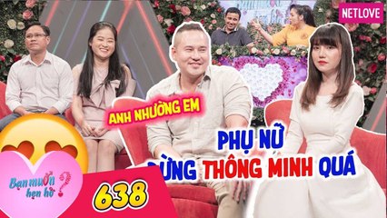 Bạn Muốn Hẹn Hò - Tập 638: Chàng Bác Sĩ tranh cải nảy lửa với nàng bất động sản trước khi bấm nút