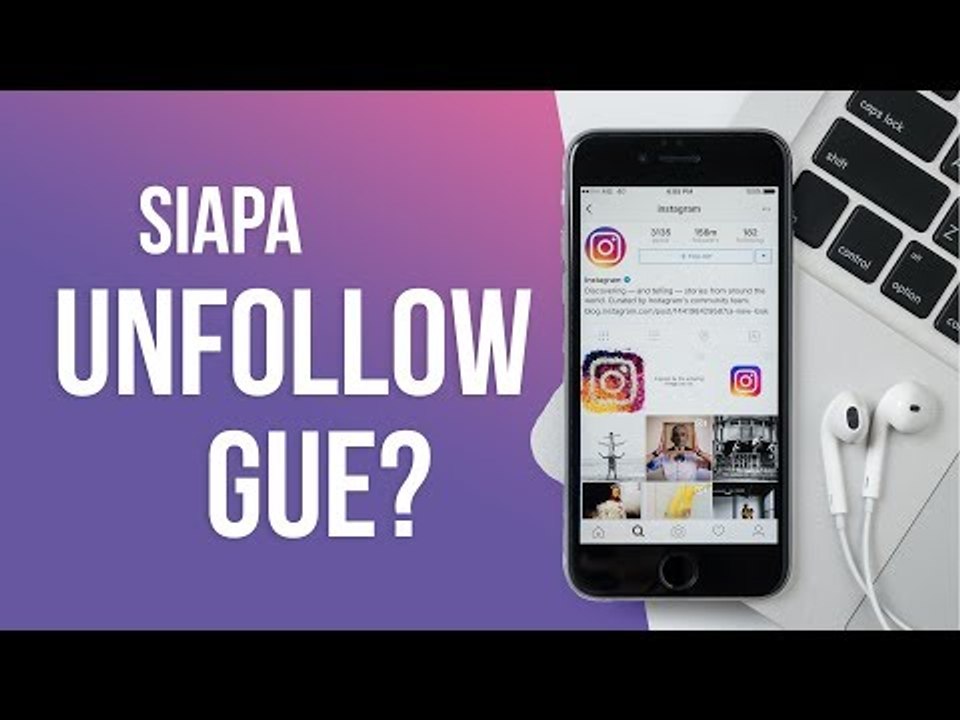 Cara Mudah Mengetahui Siapa yang Unfollow Instagram Kita