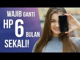 5 Alasan Mengapa Kamu Harus Ganti Smartphone Setiap 6 Bulan Sekali