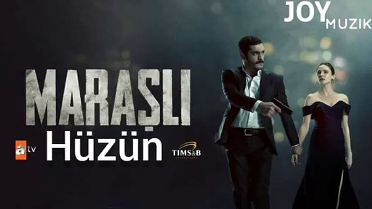موسيقى مسلسل مرعشلي الحزينة - Maraşlı Dizi Müzikleri - Hüzün