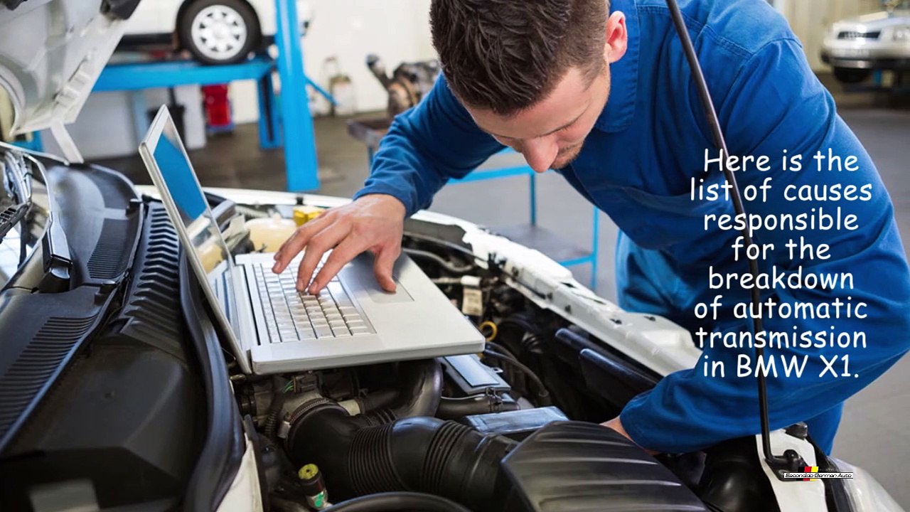 What Causes the BMW X1 Automatic Transmission to Fail in Escondido