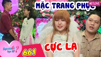 Bạn Muốn Hẹn Hò - Tập 661:  Nàng một đời chồng mặc trang phục độc lạ gây ấn tượng mạnh