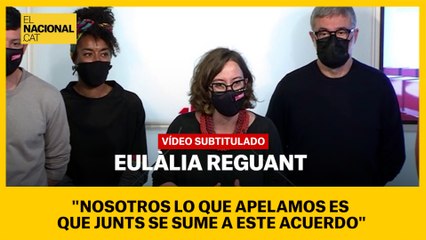 Eulàlia Reguant: "Nosotros lo que apelamos es que Junts se sume a este acuerdo"