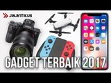 RESMI! INILAH 5 GADGET TERBAIK 2017 VERSI JALANTIKUS