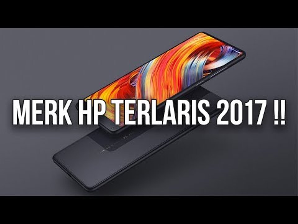 5 MEREK SMARTPHONE TERLARIS SEPANJANG TAHUN 2017