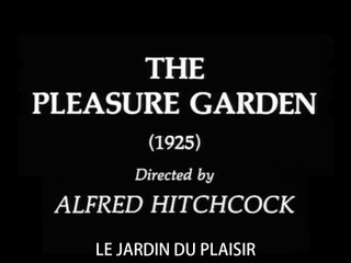 LE JARDIN DU PLAISIR (1925) Muet S.T.Fr.