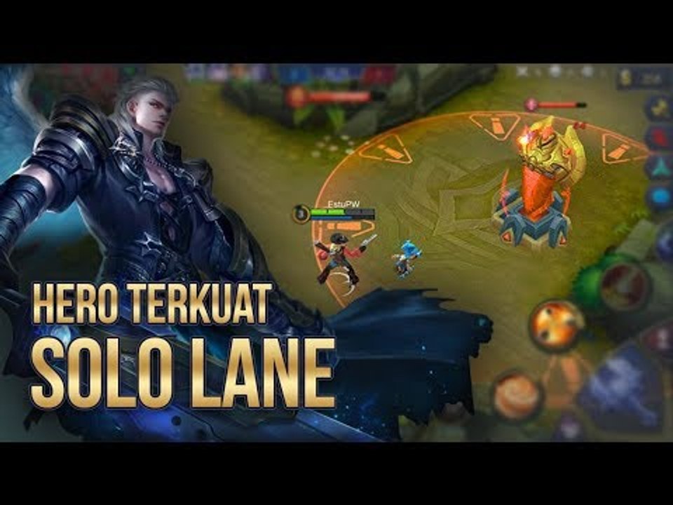 5 HERO YANG PALING COCOK UNTUK SOLO LANE DI MOBILE LEGENDS