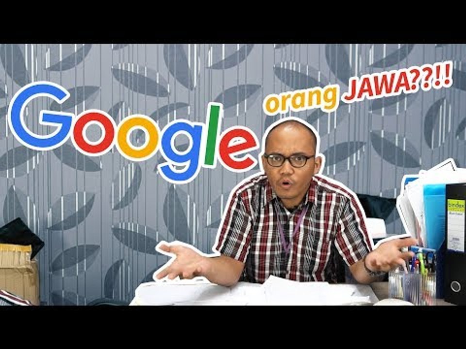 JIKA GOOGLE ADALAH 100% ORANG INDONESIA ASLI