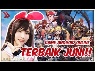 5 Game Online Android Terbaru Juni 2019!! #MAMAMAINGAME
