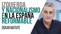 Izquierda y nacionalismo en la España reformable - Entrevista a Oskar Matute - En la Frontera, 25 de marzo de 2021