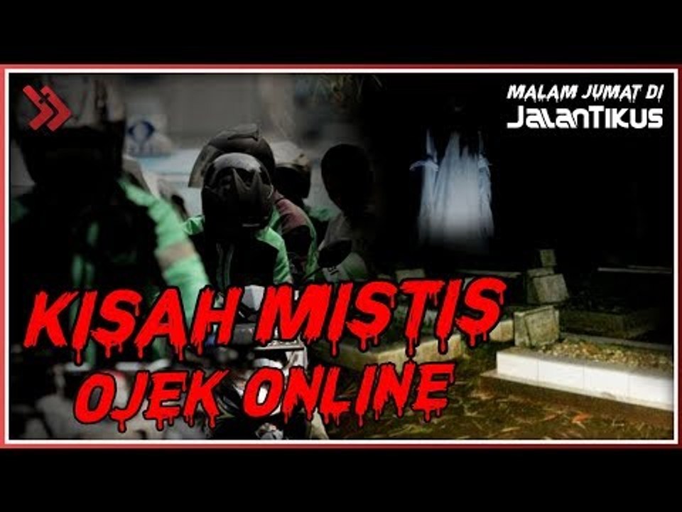Kisah Mistis Ojek Online - Malam Jumat di JalanTikus #Part1