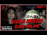 Kisah Mistis Ojek Online - Malam Jumat di JalanTikus #Part2