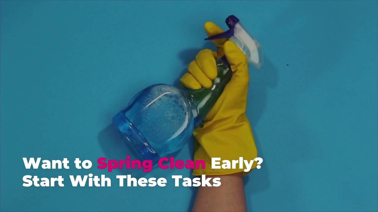 Want to Spring Clean Early? Start With These Tasks