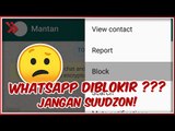 Inilah 6 Tanda WhatsApp Diblokir oleh Orang Lain, Jangan Suudzon!