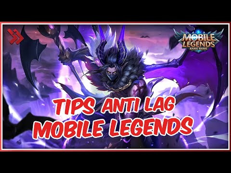 Inilah Cara Mengatasi Lag di Mobile Legend Paling Ampuh & Mudah