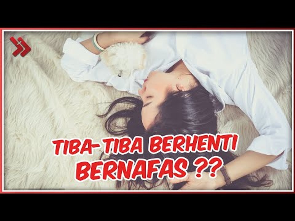 BERHENTI BERNAFAS? 5 HAL ANEH YANG TERJADI KETIKA KAMU TIDUR