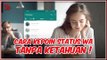 4 Cara Melihat Status WA Tanpa Diketahui Pemiliknya | Bisa Buat Kepo!