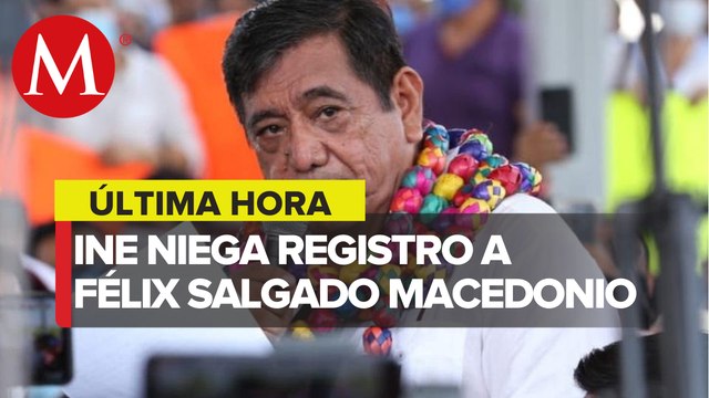 Comisión del INE aprueba retirar candidatura de Félix Salgado Macedonio
